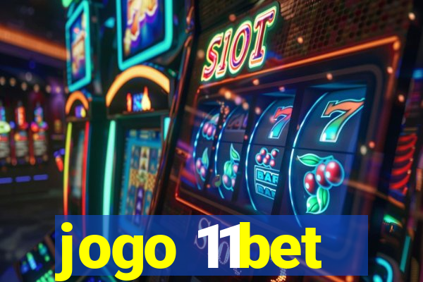 jogo 11bet